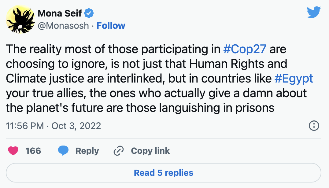 大部分COP27參與者選擇忽視的現實，不只是人權問題與氣候正義緊緊相關，也是因為在埃及境內，那些真正在乎氣候議題的人，目前都在監獄裡萎靡著。